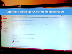 Google Reader Is Shutting Down, Here Are The Best Alternatives thetechhacker