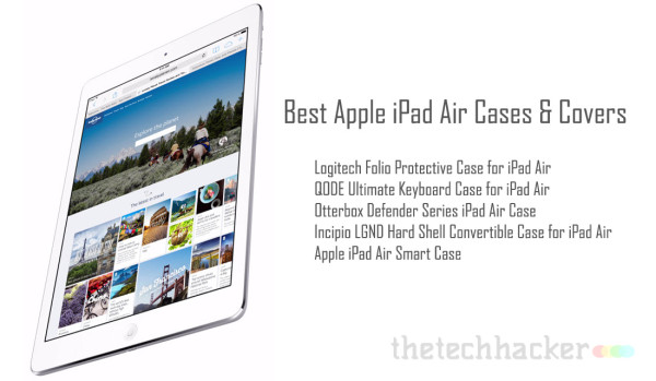 Best Apple iPad Air Cases & Covers