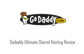 Godaddy Ultimate Shared Hosting Review