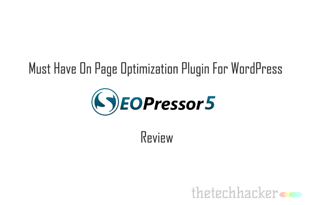 Must Have On Page Optimization Plugin For WordPress-SEOPressor Review