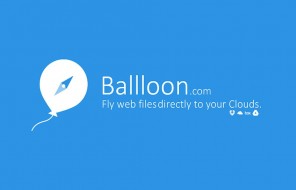 Save Internet Files Directly To Google Drive or Dropbox With Ballloon Chrome Extension