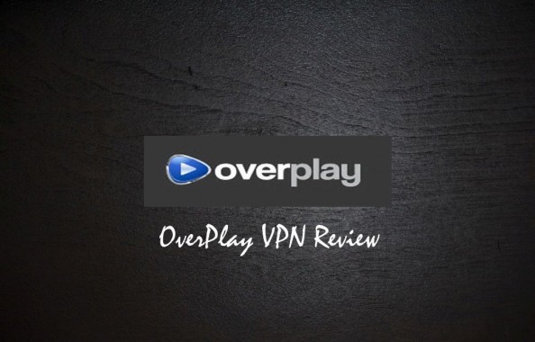 OverPlay VPN Review