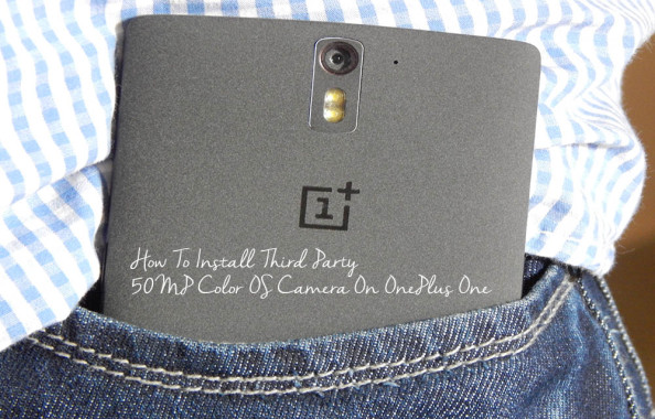 How To Install Third Party 50MP Color OS Camera On OnePlus One