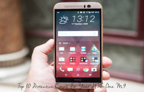 Top 10 Protective Cases For Your HTC One M9