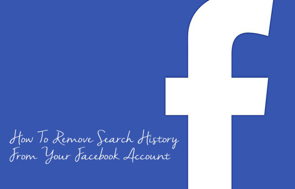 How To Remove Search History From Your Facebook Account