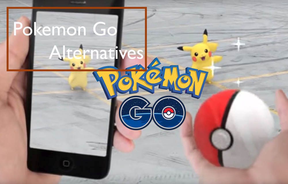 Pokemon Go Alternatives