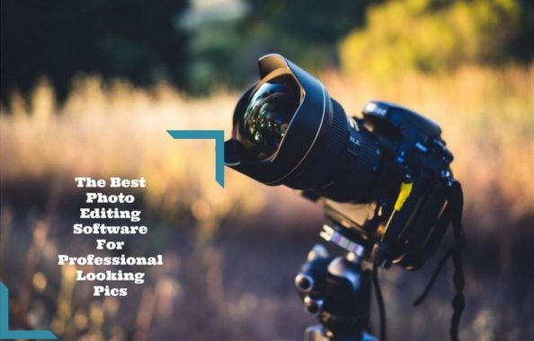The Best Photo Editing Software For Professional Looking Pics