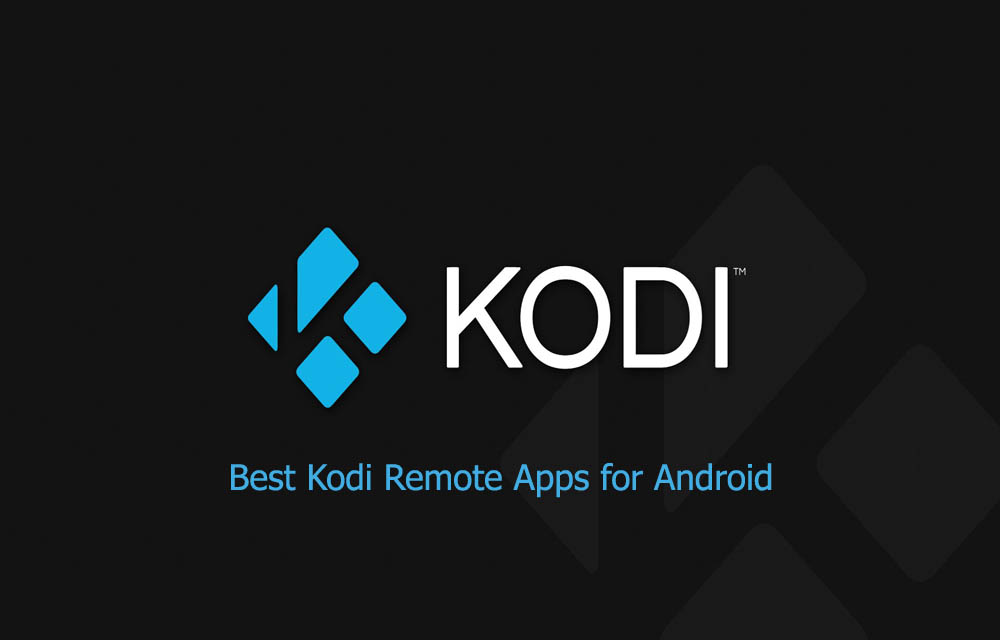 Best Kodi Remote Apps for Android