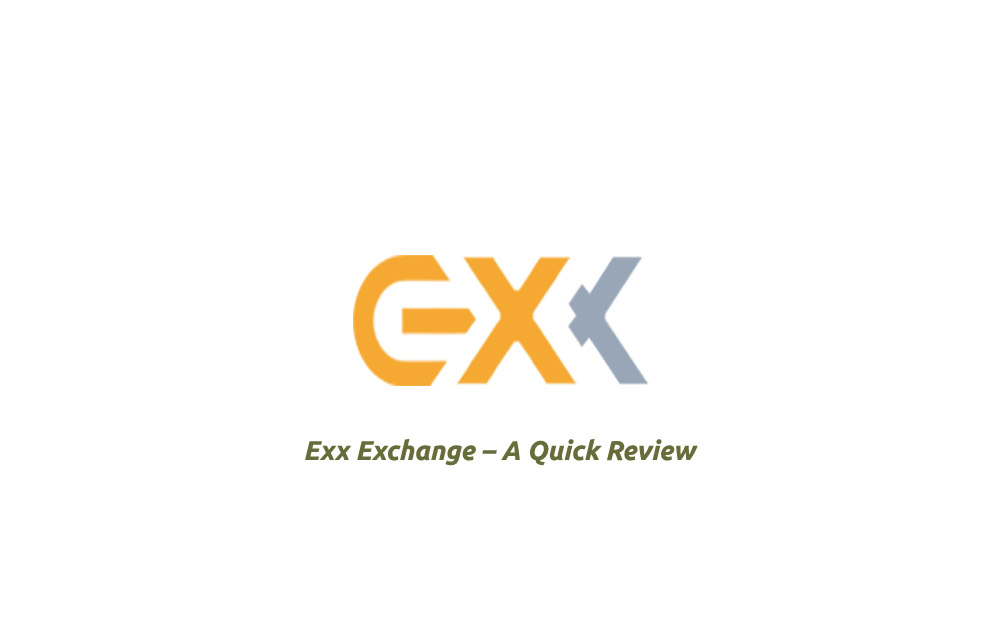 Exx Exchange – A Quick Review