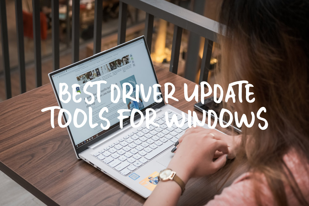 Best Driver Update Tools for Windows