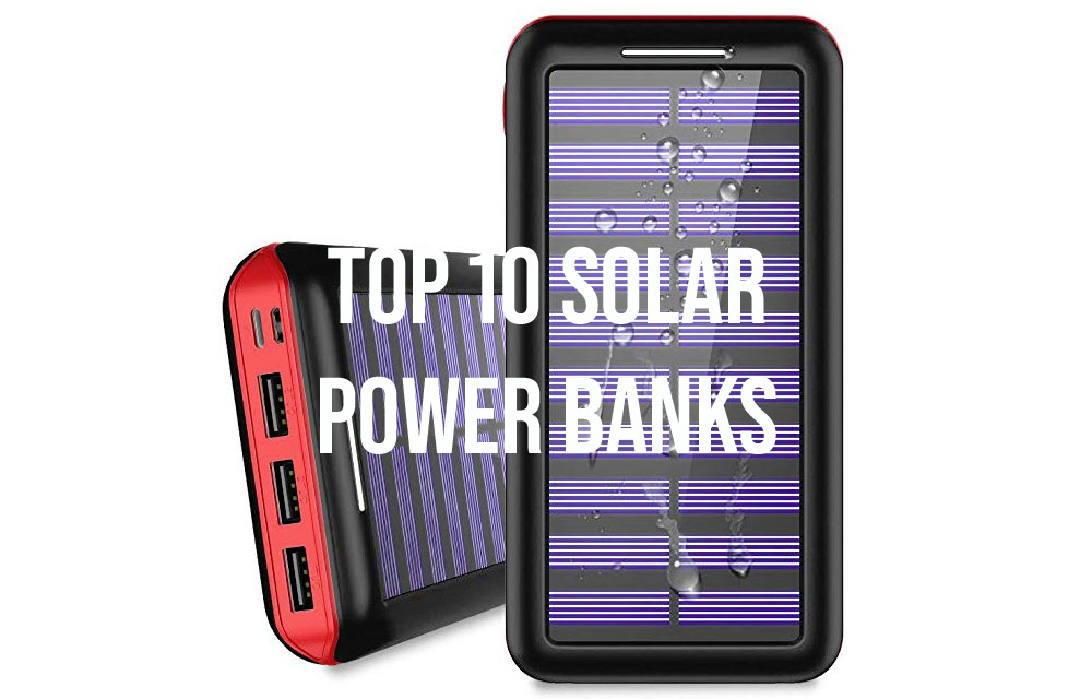 Top 10 Best Solar Power Banks