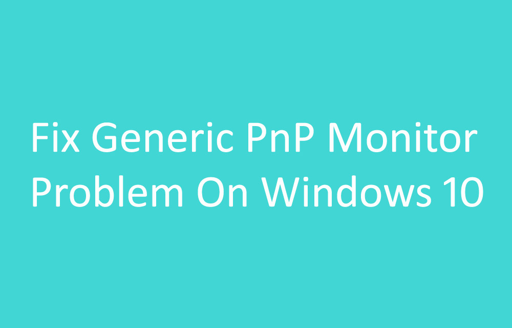 windows generic pnp monitor