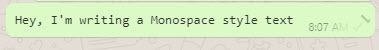 Writing in a Monospace font in WhatsApp