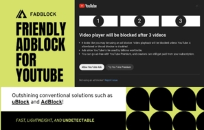 Fadblock YouTube Adblocker Speeds Through Ads Instead of Blocking