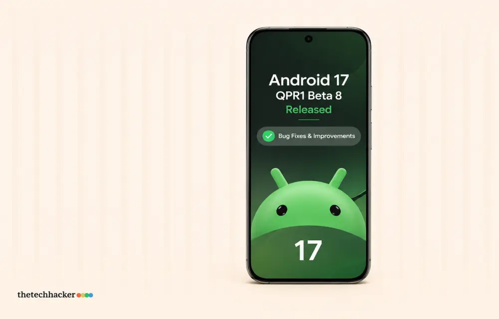 Android 17 QPR1 Beta 8 Released With Bug Fixes