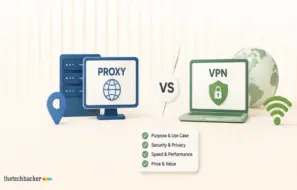 Proxy or VPN-Which One You Actually Need, and What to Check Before You Pay